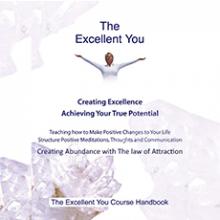 The Excellent You creating abundance home study course by Robert Bourne